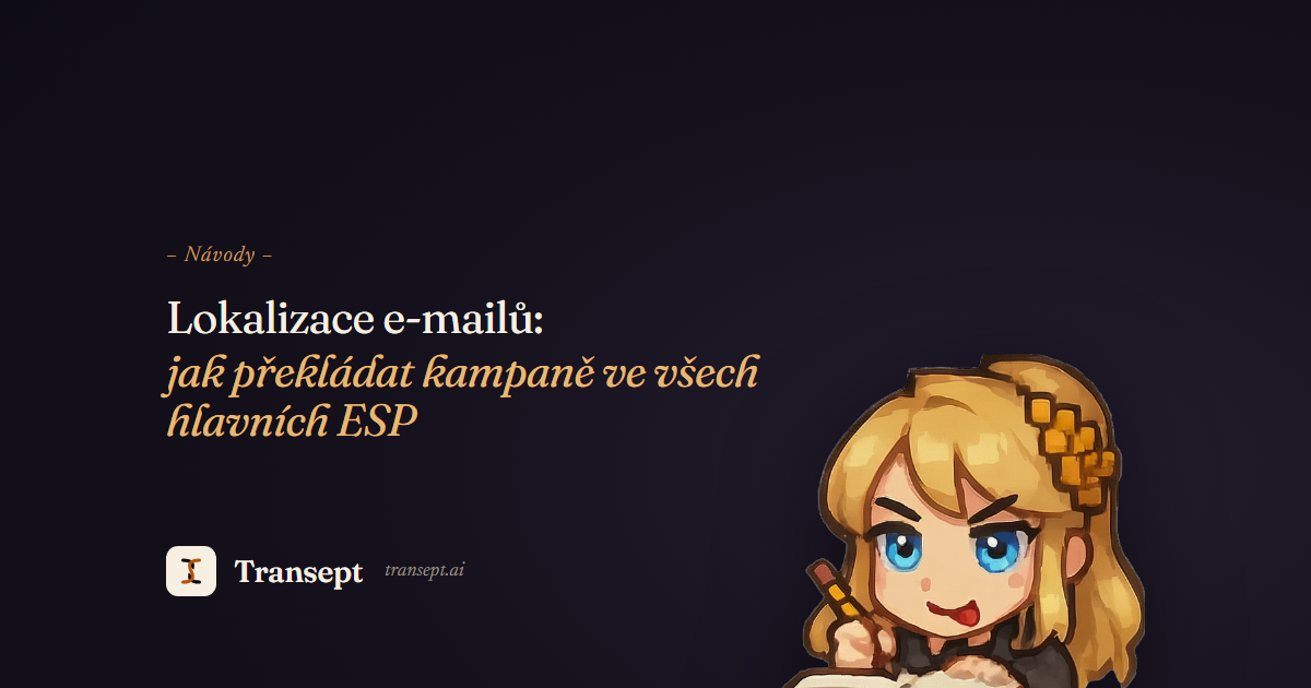 Lokalizace e-mailů: jak překládat kampaně ve všech hlavních ESP