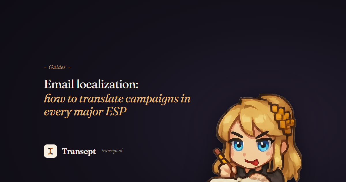 Email localization: how to translate campaigns in every major ESP