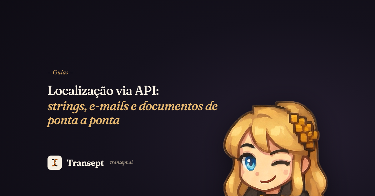 Localização via API: strings, e-mails e documentos de ponta a ponta