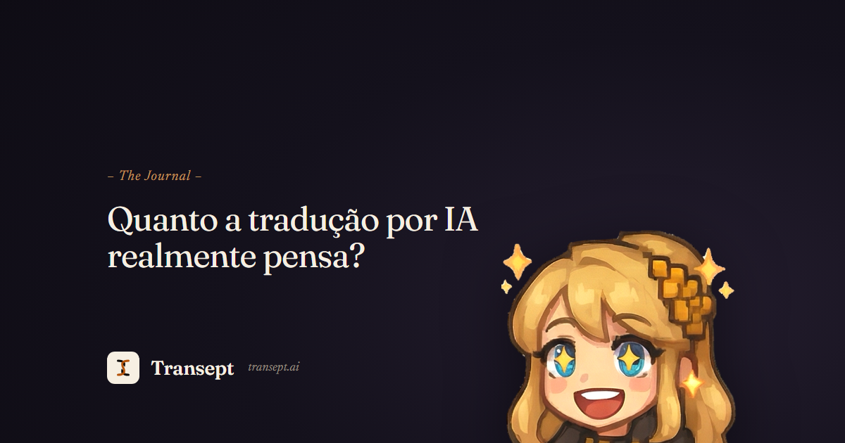 Quanto a tradução por IA realmente pensa?